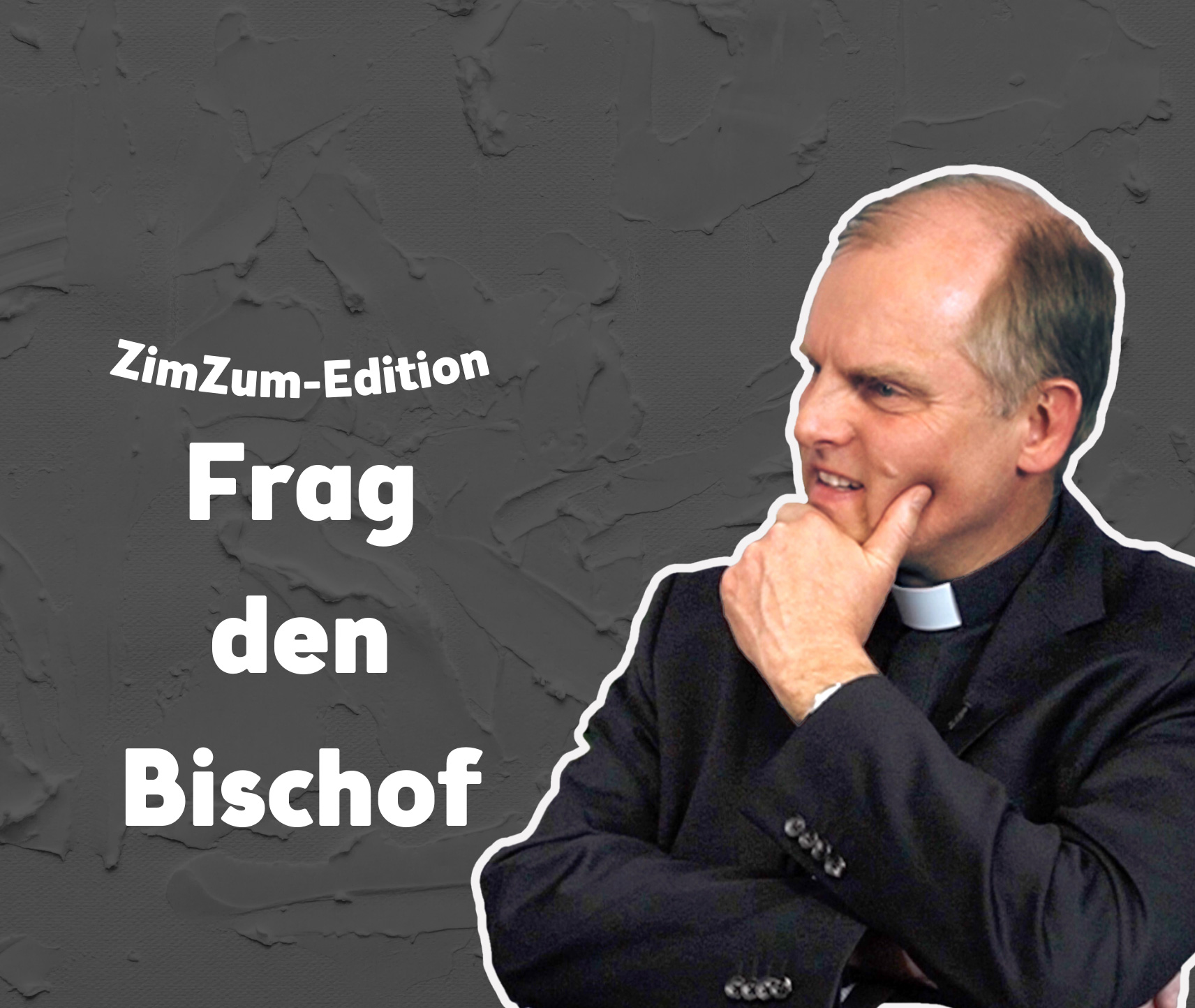 Frag den Bischof – live!